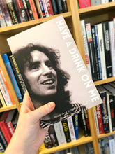 Load image into Gallery viewer, Bon Scott: Have a Drink On Me