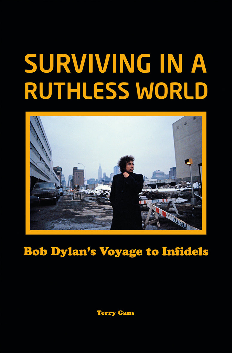 Bob Dylan: Surviving in a Ruthless World
