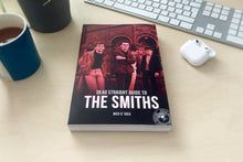 Load image into Gallery viewer, The Dead Straight Guide to The Smiths